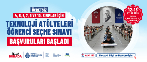 İBB TEKNOLOJİ AT&Ouml;LYELERİ&rsquo;NİN &Ouml;ĞRENCİ SE&Ccedil;ME SINAVI BAŞVURULARI BAŞLADI